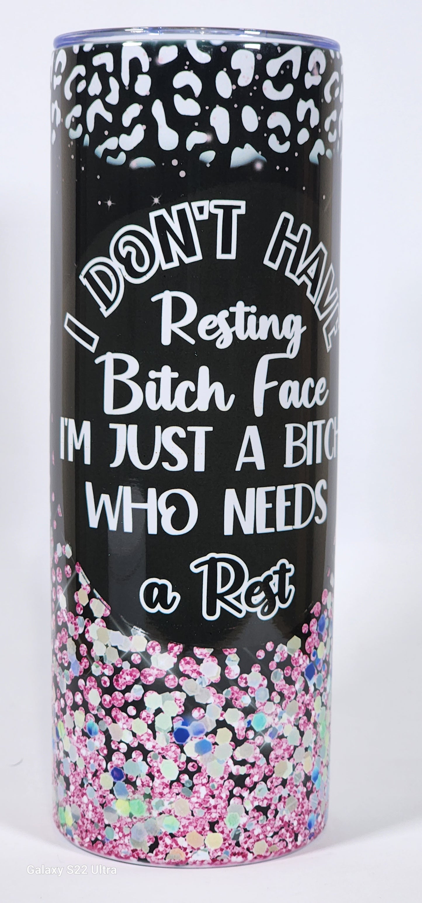 I Don't Have Resting Bitch Face