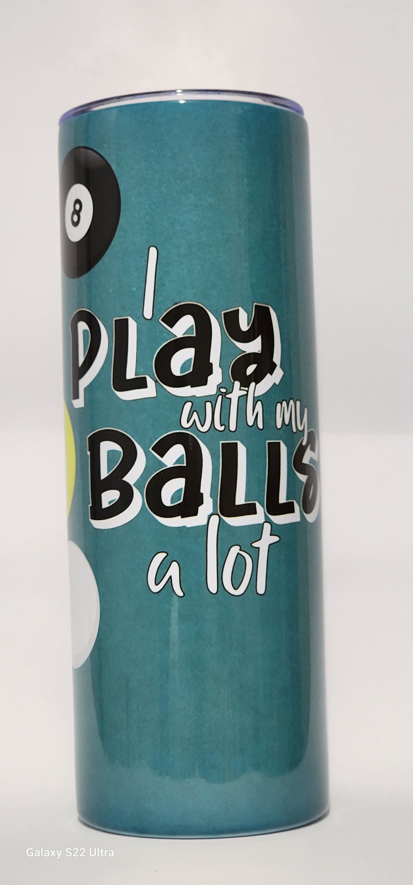 I Play with my Balls a lot