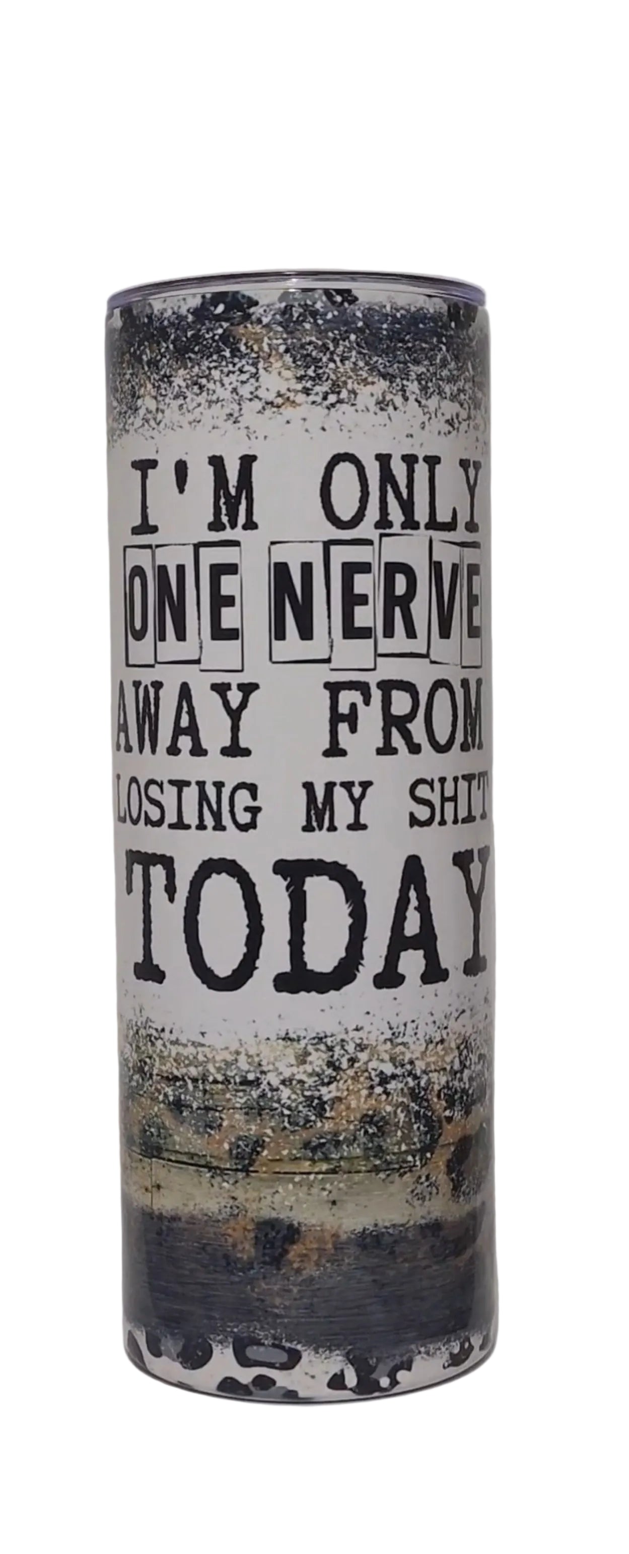 I'm only one nerve away