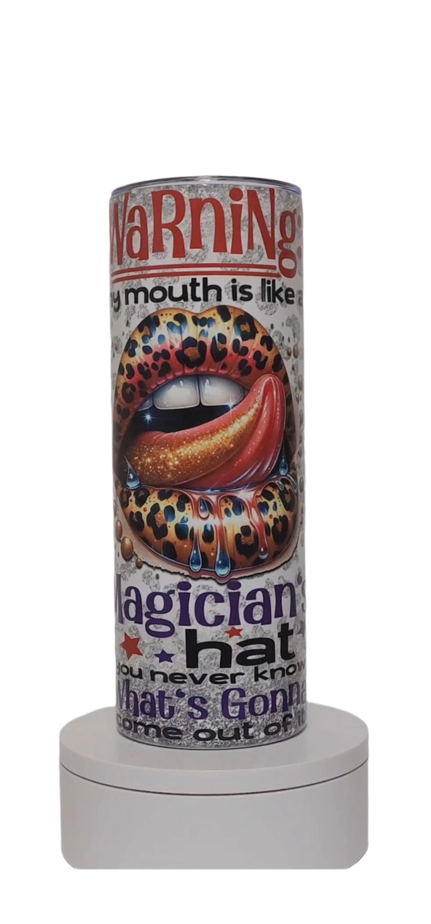 Warning: My mouth is like a magician