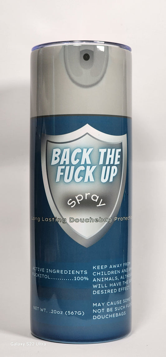 Back the Fuck up