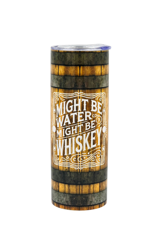Might be Water, Might be Whiskey